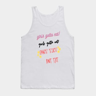 girls gotta eat dnt txt sticker pack Tank Top